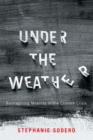 Under the Weather : Reimagining Mobility in the Climate Crisis - eBook