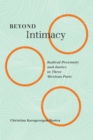 Beyond Intimacy : Radical Proximity and Justice in Three Mexican Poets - eBook