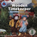 The Case of the Wooden Timekeeper - Book
