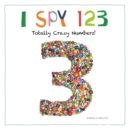 I Spy 123 : Totally Crazy Numbers! - Book