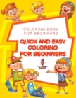 Quick and Easy Coloring for Beginners : Coloring Book for Beginners - Book