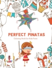 Perfect Pinatas : Coloring Book for Kids Party - Book