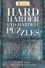 Hard, Harder and Hardest Puzzles : Sudoku Hard To Extreme Edition - Book