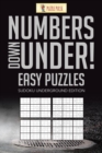 Numbers Down Under! Easy Puzzles : Sudoku Underground Edition - Book