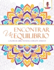 Encontrar Un Equilibrio : Colorear Libro Mandala Edicion Adultos - Book