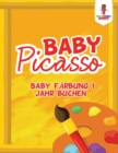 Baby-Picasso : Baby Farbung 1 Jahr buchen - Book