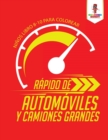 Rapido De Automoviles Y Camiones Grandes : Ninos Libro 8-10 Para Colorear - Book