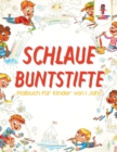 Schlaue Buntstifte : Malbuch fur Kinder von 1 Jahr - Book