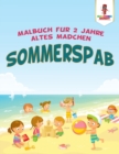 Sommerspass : Malbuch fur 2 Jahre altes Madchen - Book