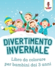 Divertimento Invernale : Libro Da Colorare Per Bambini Dai 3 Anni - Book