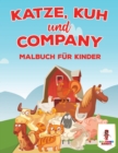 Katze, Kuh und Company : Malbuch fur Kinder - Book