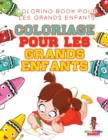Coloriage pour les Grands Enfants : Coloring Book pour les Grands Enfants - Book