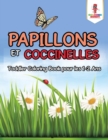 Papillons et Coccinelles : Toddler Coloring Book pour les 1-2 Ans - Book