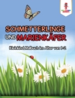 Schmetterlinge und Marienkafer : Kleinkind Malbuch im Alter von 1-2 - Book