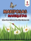 Mariposas Y Mariquitas : Libro Para Colorear De Nino Edades 1-2 - Book