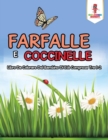 Farfalle E Coccinelle : Libro Da Colorare Del Bambino Di Eta Compresa Tra 1-2 - Book