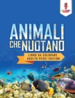 Animali Che Nuotano : Libro Da Colorare Adulto Pesci Edition - Book