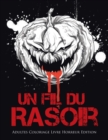Un Fil du Rasoir : Adultes Coloriage Livre Horreur Edition - Book