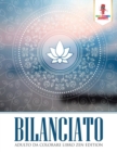 Bilanciato : Adulto Da Colorare Libro Zen Edition - Book