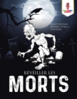 Reveiller les Morts : Adult Edition Zombies Livre a Colorier - Book