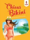 Chicas Bikini : Libro De Colorear Para Los Papas - Book