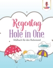 Regentag Hole in One : Malbuch fur den Ruhestand - Book