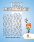 Jeux Intelligents Edition Deux : Labyrinthe Livre Enfant - Book