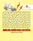 Raza Del Raton Para Los Ninos : Laberintos Ninos - Book