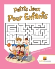 Petits Jeux Pour Enfants : Labyrinthe Livre Enfant - Book