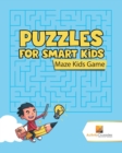 Puzzles for Smart Kids : Maze Kids Game - Book