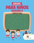Juegos Para Ninos Edicion 4 : Laberintos Libros - Book