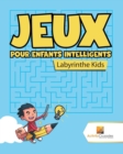 Jeux Pour Enfants Intelligents : Labyrinthe Kids - Book