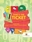 That's the Ticket : Activity Books Grade 1 Vol -3 Shapes & Color By Number - Book