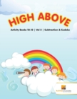 High Above : Activity Books 10-12 Vol -2 Subtraction & Sudoku - Book