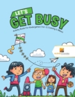 Let's Get Busy : Activity Books For Kindergarten Vol -2 Coloring & Mazes - Book