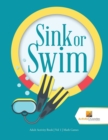 Sink or Swim : Adult Activity Book Vol 1 Math Games - Book