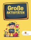 Grosse Aktivitaten : Lerne Ab 10 Jahren Band -3 Addition Und Subtraktion - Book