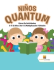 Ninos Quantum : Libros De Actividades 8 A 12 Anos Vol -3 Multiplicacion Y Division - Book