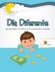 Dia Diferente : Libros Para Ninos 10 A 12 Anos Vol -2 Contando Dinero Y Decimales - Book