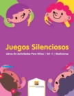 Juegos Silenciosos : Libros De Actividades Para Ninos Vol -1 Mediciones - Book
