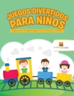 Juegos Divertidos Para Ninos : Cuadernos De Actividades Ninos Vol -3 Fracciones Y Division - Book