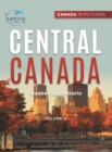 Canada In Pictures : Central Canada - Volume 2 - Quebec and Ontario - Book