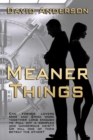 Meaner Things - Book