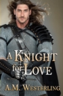A Knight for Love - Book