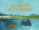 Let's Count! : Bilingual Inuktitut and English Edition - Book