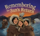 Remembering the Sun's Return : English Edition - Book