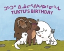 Tuktu's Birthday : Bilingual Inuktitut and English Edition - Book