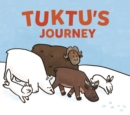Tuktu's Journey : English Edition - Book