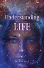 Understanding Life : What My Ancestors Taught Me Through My Dreams - Book