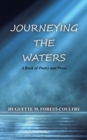 Journeying the Waters : A Book of Poetry and Prose - Book